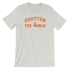 Houston Vs. The World  Short-Sleeve Unisex T-Shirt