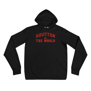 Houston VS. The World  Unisex hoodie