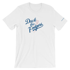 Duck the Fodgers Men's T shirt