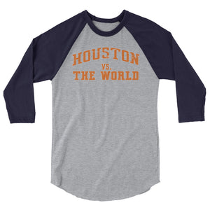 Houston Vs. The World  3/4 sleeve raglan shirt